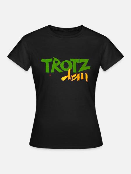 241013 TROTZ Cut 02 - Frauen T-Shirt - Schwarz