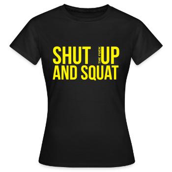 shut up and squat - T-shirt Femme - noir - Devant - AI Model Female 172 dark (172cm)