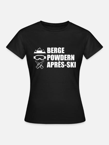 Berge Powdern Après-Ski - Frauen T-Shirt - Schwarz
