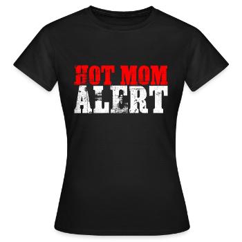 Hot Mom Alert 3 - Frauen T-Shirt - Schwarz - Vorne - AI Model Female 172 dark (172cm)