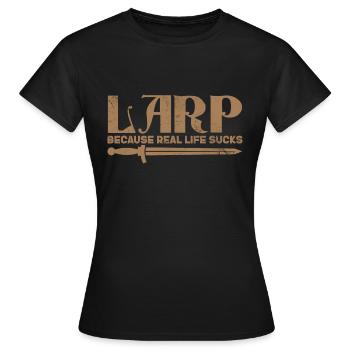 Larp parce que la vraie vie est nulle - T-shirt Femme - noir - Devant - AI Model Female 172 dark (172cm)