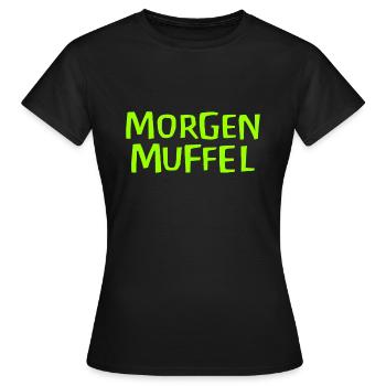 Morgenmuffel - Frauen T-Shirt - Schwarz - Vorne - AI Model Female 172 dark (172cm)