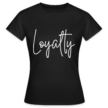 Loyalty - Women's T-Shirt - black - Front - AI Model Female 172 dark (172cm)