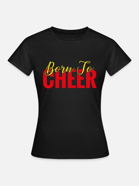 Born To Cheer - Frauen T-Shirt - Schwarz