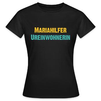 Mariahilfer Ureinwohnerin Wien Österreich Spruch - Frauen T-Shirt - Schwarz - Vorne - AI Model Female 172 dark (172cm)