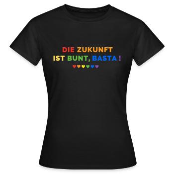 Die Zukunft ist bunt, Basta! - Frauen T-Shirt - Schwarz - Vorne - AI Model Female 172 dark (172cm)