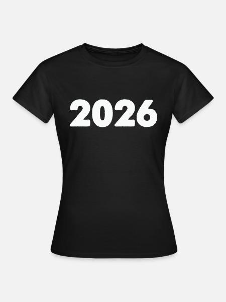 2026 - Frauen T-Shirt - Schwarz