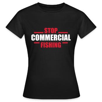 Stop Commercial Fishing and save the World - Women's T-Shirt - black - Front - AI Model Female 172 dark (172cm)
