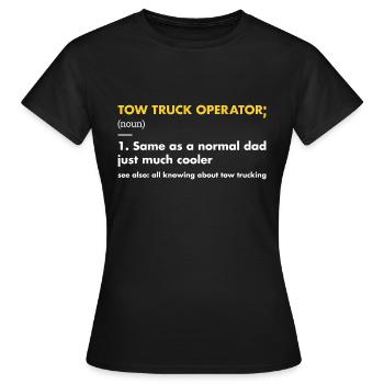 Tow Truck Operator Dad Definition Tow Truck - Frauen T-Shirt - Schwarz - Vorne - AI Model Female 172 dark (172cm)