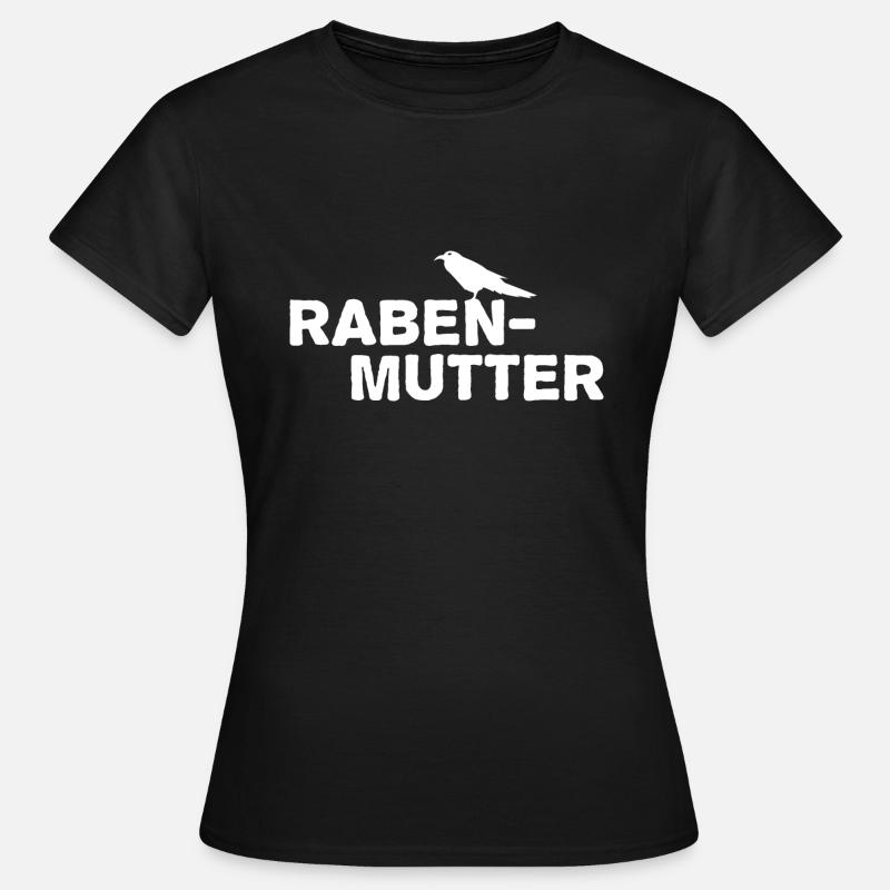 Rabenmutter Rabe Mutter Mama Mami - Frauen T-Shirt - Schwarz
