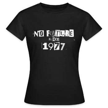 No Future 77 - Women's T-Shirt - black - Front - AI Model Female 172 dark (172cm)