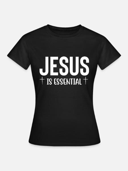 Jésus est essentiel - T-shirt Femme - noir
