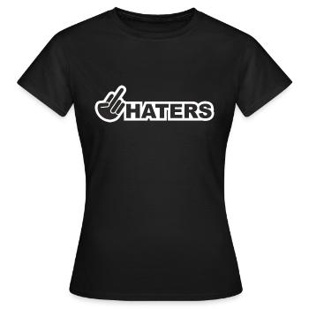 Fuck you Haters | Fun | T0004 - Frauen T-Shirt - Schwarz - Vorne - AI Model Female 172 dark (172cm)