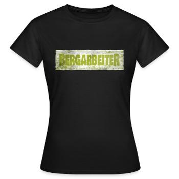 Von Beruf aus Bergarbeiter - Frauen T-Shirt - Schwarz - Vorne - AI Model Female 172 dark (172cm)