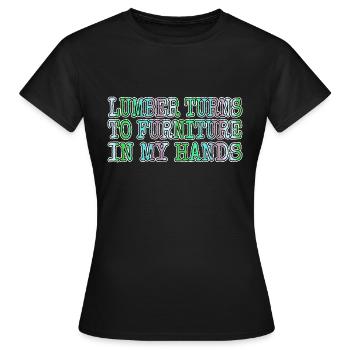 dictons idée présente bday bday bûcheron cool - T-shirt Femme - noir - Devant - AI Model Female 172 dark (172cm)