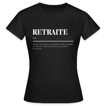 Retraite - Cadeau idéal pour fêter la retraite - T-shirt Femme - noir - Devant - AI Model Female 172 dark (172cm)