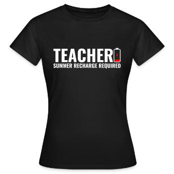Aufladen des Lehrerakkus im Sommer erforderlich - Frauen T-Shirt - Schwarz - Vorne - AI Model Female 172 dark (172cm)