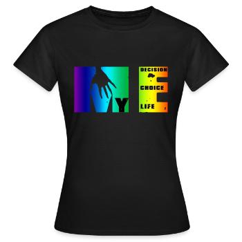 Manifeste de moi: choix, décision, vie - T-shirt Femme - noir - Devant - AI Model Female 172 dark (172cm)