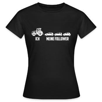 traktor ich meine follower trecker landwirt - Frauen T-Shirt - Schwarz - Vorne - AI Model Female 172 dark (172cm)