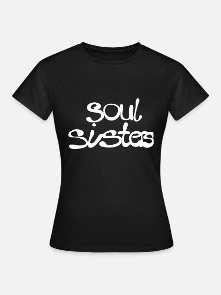 Soul Sisters - Women's T-Shirt - black