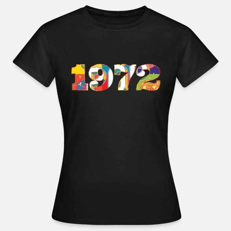 Pop Art 1972 - Millésime - Année de construction - Année de construction - T-shirt Femme - noir