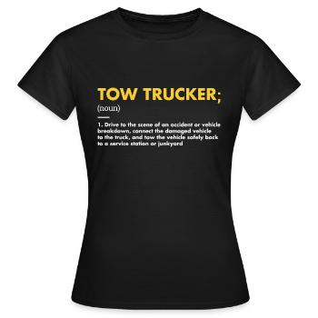 Tow Trucker Definition Tow Truck Operator - Frauen T-Shirt - Schwarz - Vorne - AI Model Female 172 dark (172cm)
