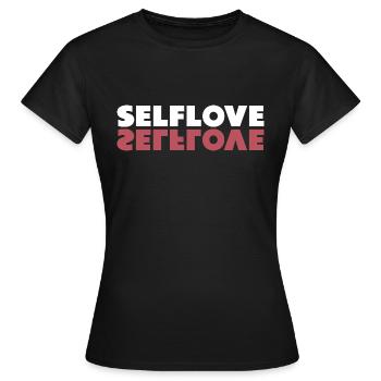 Selflove and self-confidence, independent - Women's T-Shirt - black - Front - AI Model Female 172 dark (172cm)