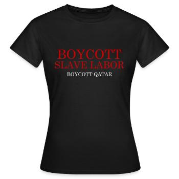 Boycotter le Qatar Qatar Boycotter le travail des esclaves - T-shirt Femme - noir - Devant - AI Model Female 172 dark (172cm)