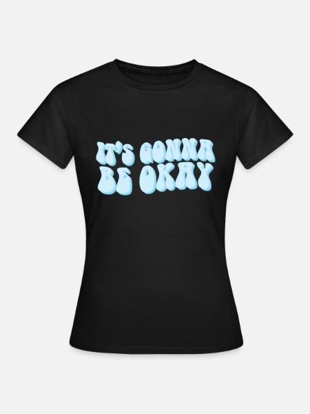Alles wird gut - Frauen T-Shirt - Schwarz