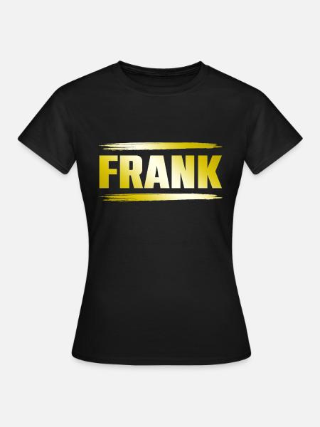 Frank - Frauen T-Shirt - Schwarz