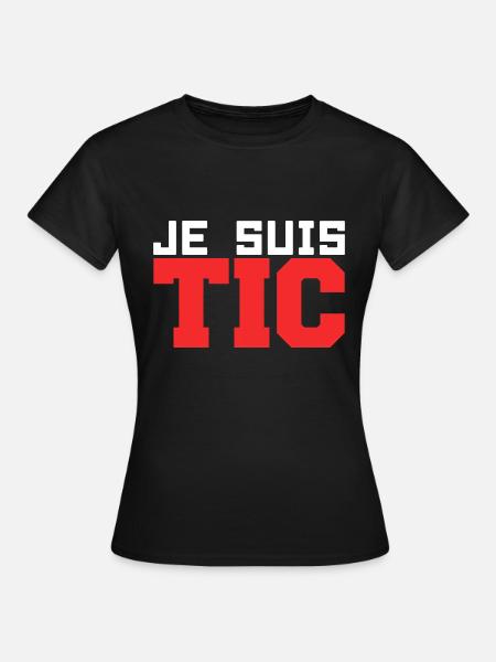 Je Suis TIC -TIC et TAC- TIC TAC Duo Drôle Cadeau - T-shirt Femme - noir