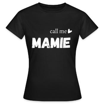 Call me mamie - T-shirt Femme - noir - Devant - AI Model Female 172 dark (172cm)