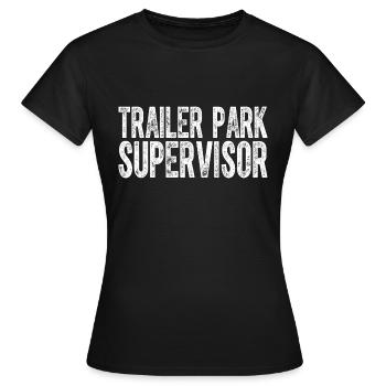 Trailer Park Supervisor Lustiger Hinterwäldler - Frauen T-Shirt - Schwarz - Vorne - AI Model Female 172 dark (172cm)