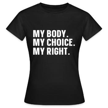 Mein Körper Meine Entscheidung - Frauen T-Shirt - Schwarz - Vorne - AI Model Female 172 dark (172cm)