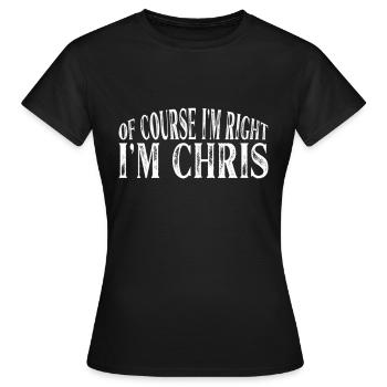 Bien sûr I 39 m à droite I 39 m Chris Nommé graphique - T-shirt Femme - noir - Devant - AI Model Female 172 dark (172cm)