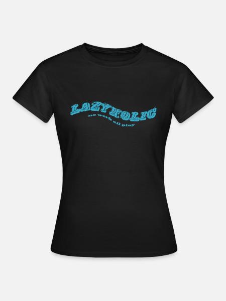 lazyholic - Frauen T-Shirt - Schwarz