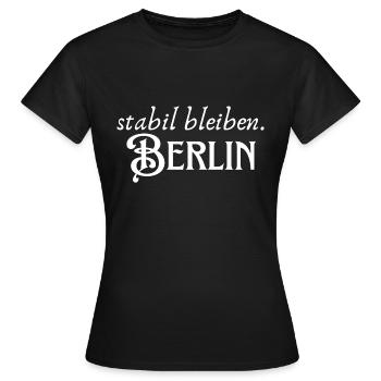 Rester stable à Berlin - T-shirt Femme - noir - Devant - AI Model Female 172 dark (172cm)