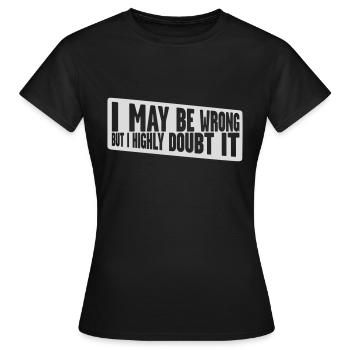 Je peux me tromper - T-shirt Femme - noir - Devant - AI Model Female 172 dark (172cm)