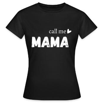 Call me mama - T-shirt Femme - noir - Devant - AI Model Female 172 dark (172cm)