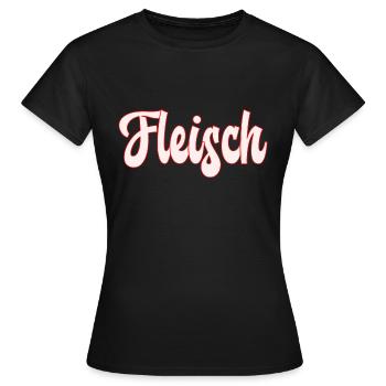 Fleisch - Frauen T-Shirt - Schwarz - Vorne - AI Model Female 172 dark (172cm)