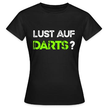 Lust auf Darts? - Frauen T-Shirt - Schwarz - Vorne - AI Model Female 172 dark (172cm)