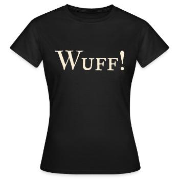 Wuff ! - Frauen T-Shirt - Schwarz - Vorne - AI Model Female 172 dark (172cm)