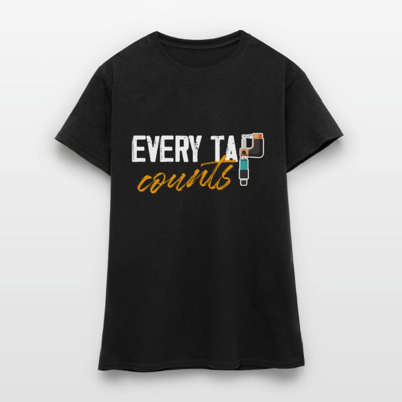 Chaque clic compte à commande numérique par ordinateur T-shirt Femme