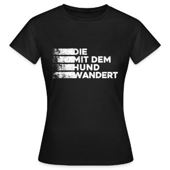 Die mit dem Hund wandert. Wandern Wald Berge Hunde - Frauen T-Shirt - Schwarz - Vorne - AI Model Female 172 dark (172cm)