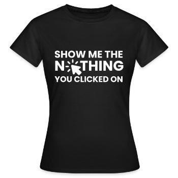 Montrez-moi le rien sur lequel vous avez cliqué Design - T-shirt Femme - noir - Devant - AI Model Female 172 dark (172cm)