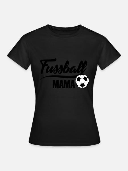 Fussball Mama 1- Fußball Mama - Frauen T-Shirt - Schwarz