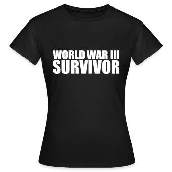 J’ai survécu à la 3e guerre mondiale Humour drôle 3e guerre mondiale - T-shirt Femme - noir - Devant - AI Model Female 172 dark (172cm)