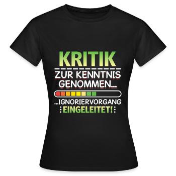 Kritik zur Kenntnis genommen Generft Büro Job - Frauen T-Shirt - Schwarz - Vorne - AI Model Female 172 dark (172cm)