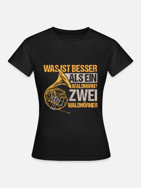 Waldhorn Musik Musikverein - Frauen T-Shirt - Schwarz