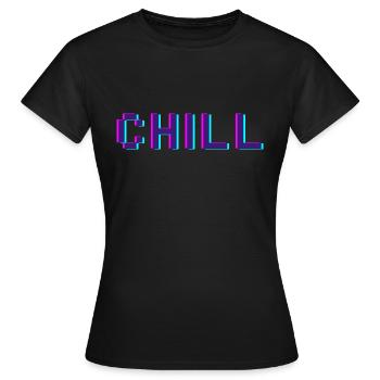 Chill - Frauen T-Shirt - Schwarz - Vorne - AI Model Female 172 dark (172cm)